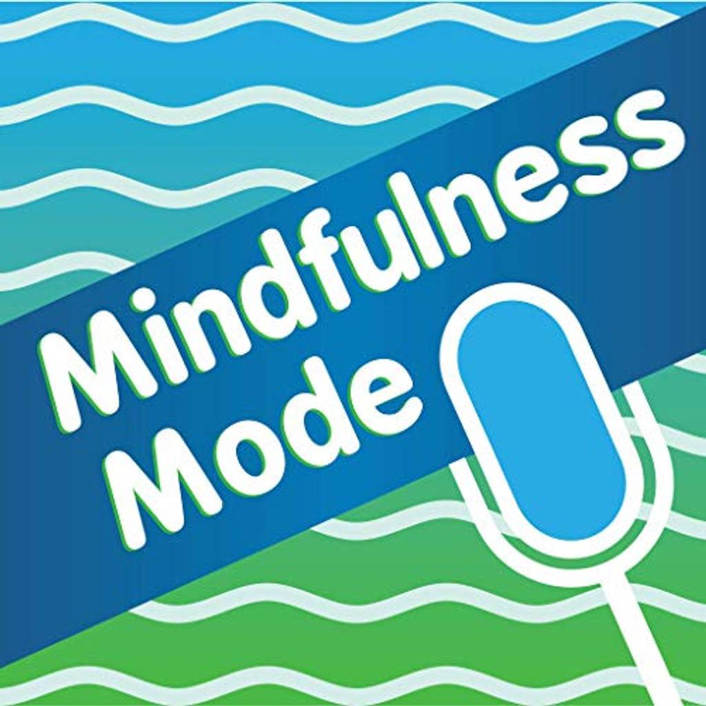 Mindfulness Mode Podcast banner