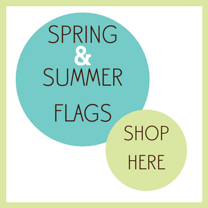 Spring & Summer Flags
